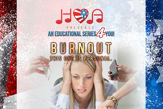 HOA Educational Series Webinar: BURNOUT